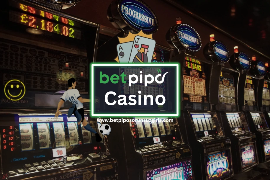betpipo casino alanı